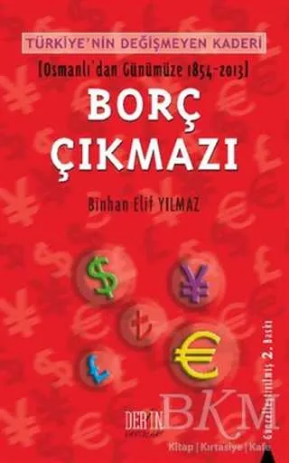 Türkiye`nin Değişmeyen Kaderi - Borç Çıkmazı kapağı