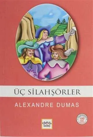 Üç Silahşörler Milli Eğitim Bakanlığı İlköğretim 100 Temel Eser kapağı