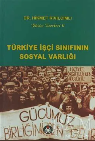 Türkiye İşçi Sınıfının Sosyal Varlığı kapağı