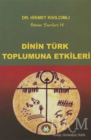 Dinin Türk Toplumuna Etkileri kapağı