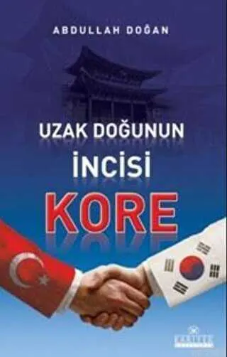 Uzak Doğu’nun İncisi Kore kapağı