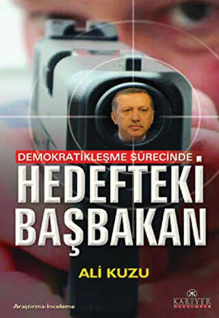 Demokratikleşme Sürecinde Hedefteki Başbakan kapağı
