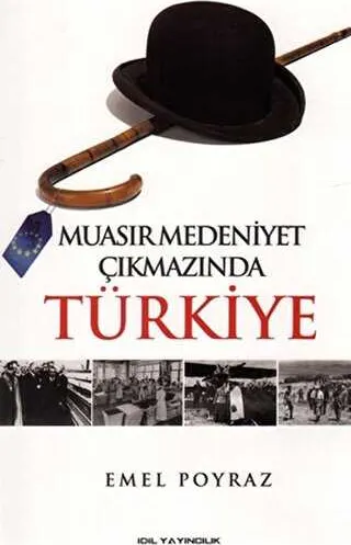 Muasır Medeniyet Çıkmazında Türkiye kapağı