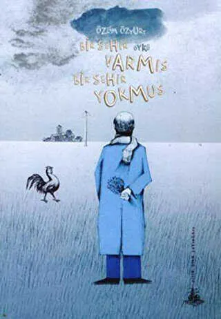 Bir Şehir Varmış Bir Şehir Yokmuş kapağı