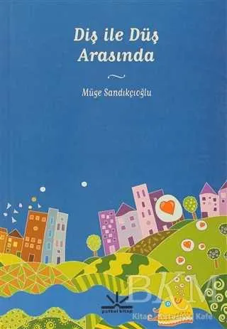 Diş ile Düş Arasında kapağı