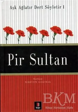 Aşk Ağlatır Dert Söyletir 1 Pir Sultan kapağı