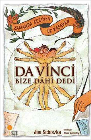 Zamanda Gezinen Üç Kafadar - Da Vinci Bize Dahi Dedi kapağı