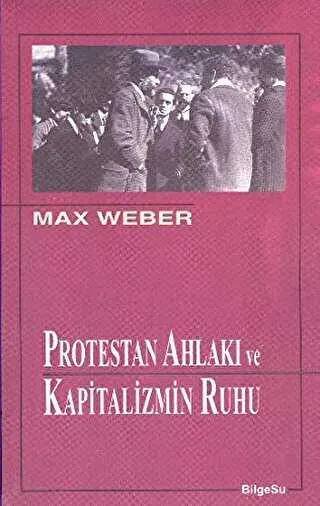 Protestan Ahlakı ve Kapitalizmin Ruhu kapağı