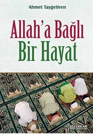 Allah`a Bağlı Bir Hayat kapağı