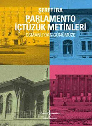 Osmanlı`dan Günümüze Parlamento İçtüzük Metinleri kapağı