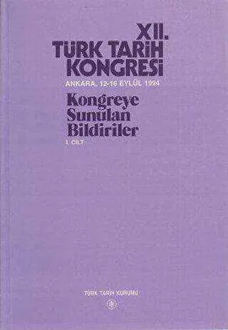 12. Türk Tarih Kongresi 1. Cilt kapağı