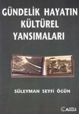 Gündelik Hayatın Kültürel Yansımaları kapağı