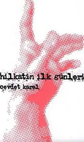 HİLKATİN İLK GÜNLERİ kapağı