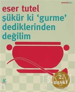 Şükür ki ’Gurme’ Dediklerinden Değilim kapağı