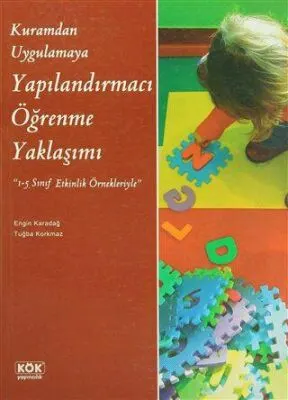 Kuramdan Uygulamaya Yapılandırmacı Öğrenme Yaklaşımı kapağı