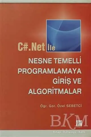 C#.Net ile Nesne Temelli Programlamaya Giriş ve Algoritmalar kapağı