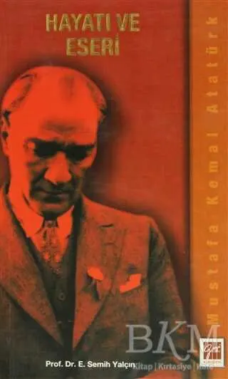 Mustafa Kemal Atatürk Hayatı ve Eseri kapağı