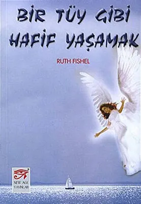 Bir Tüy Gibi Hafif Yaşamak kapağı