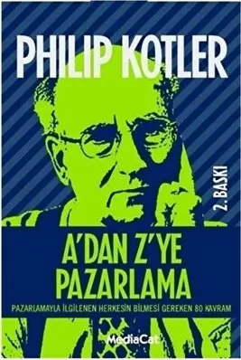A’dan Z’ye Pazarlama Pazarlamayla İlgilenen Herkesin Bilmesi Gereken 80 Kavram kapağı