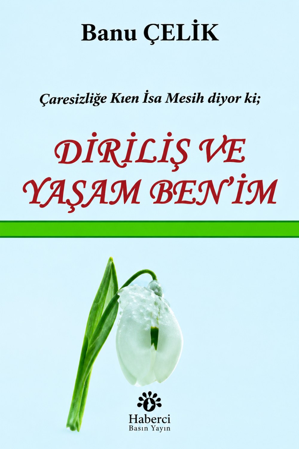 Diriliş ve Yaşam Ben`im kapağı
