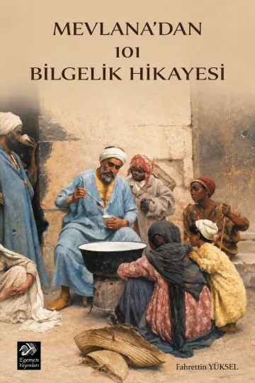 Mevlana`dan 101 Bilgelik Hikayesi kapağı