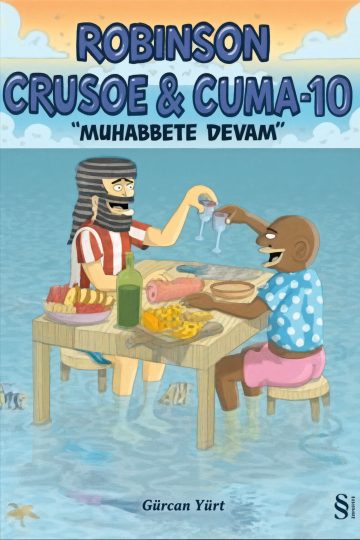 Robinson Crusoe ve Cuma 10 - Muhabbete Devam kapağı