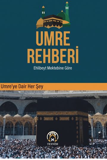 Umre Rehberi : Ehlibeyt Mektebine Göre kapağı